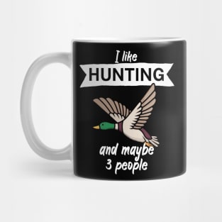 I like hunting and maybe 3 people Mug